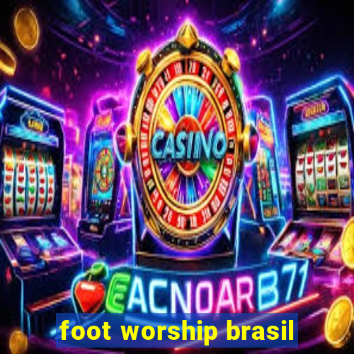 foot worship brasil